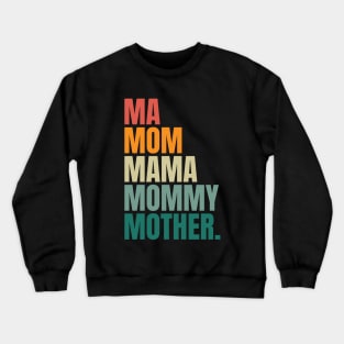 Ma Mom Mama Crewneck Sweatshirt